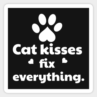 Cat Kisses Fix Everything Magnet